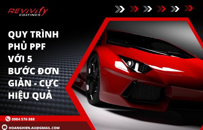 Quy Trình Phủ PPF Với 5 Bước Đơn Giản Cực Hiệu Quả