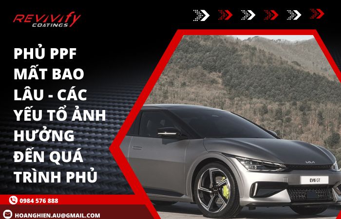 Phủ PPF Mất Bao Lâu - Các Yếu Tổ Ảnh Hưởng Đến Quá Trình Phủ